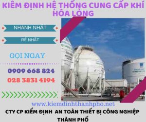 kiểm định hệ thống cung cấp khí hóa lỏng