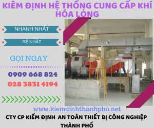 kiểm định hệ thống cung cấp khí hóa lỏng