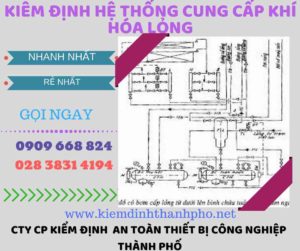 kiểm định hệ thống cung cấp khí hóa lỏng