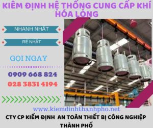 kiểm định hệ thống cung cấp khí hóa lỏng