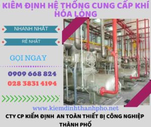 kiểm định hệ thống cung cấp khí hóa lỏng