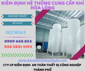 kiểm định hệ thống cung cấp khí hóa lỏng