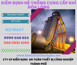 kiểm định hệ thống cung cấp khí hóa lỏng