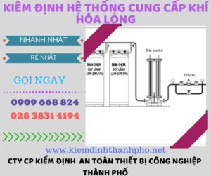 kiểm định hệ thống cung cấp khí hóa lỏng