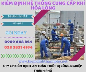 kiểm định hệ thống cung cấp khí hóa lỏng