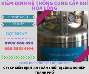 kiểm định hệ thống cung cấp khí hóa lỏng