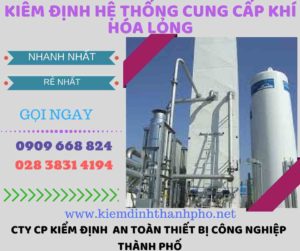 kiểm định hệ thống cung cấp khí hóa lỏng