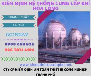 kiểm định hệ thống cung cấp khí hóa lỏng