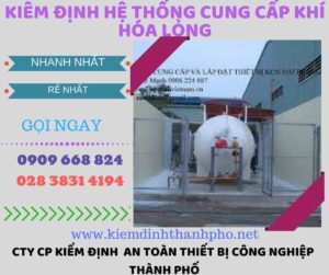 kiểm định hệ thống cung cấp khí hóa lỏng