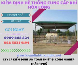 kiểm định hệ thống cung cấp khí hóa lỏng