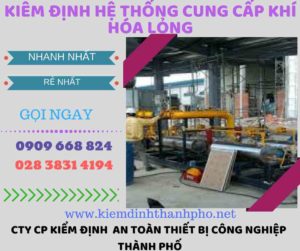 kiểm định hệ thống cung cấp khí hóa lỏng