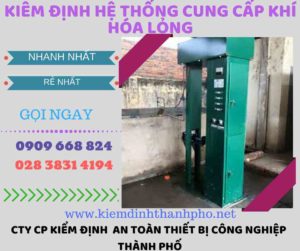 kiểm định hệ thống cung cấp khí hóa lỏng