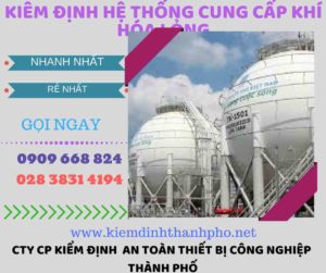 kiểm định hệ thống cung cấp khí hóa lỏng