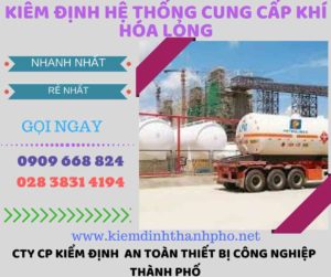 kiểm định hệ thống cung cấp khí hóa lỏng