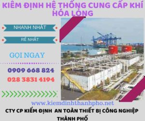 kiểm định hệ thống cung cấp khí hóa lỏng