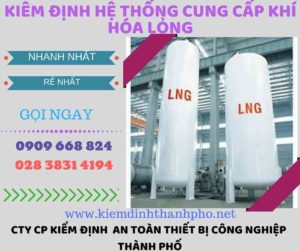 kiểm định hệ thống cung cấp khí hóa lỏng