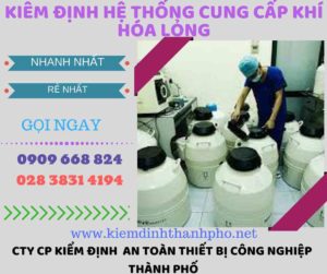 kiểm định hệ thống cung cấp khí hóa lỏng