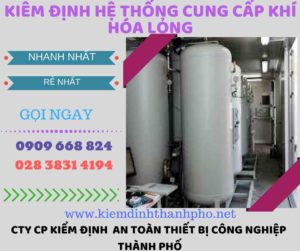 kiểm định hệ thống cung cấp khí hóa lỏng