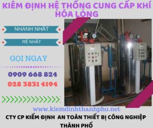 kiểm định hệ thống cung cấp khí hóa lỏng