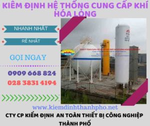 kiểm định hệ thống cung cấp khí hóa lỏng