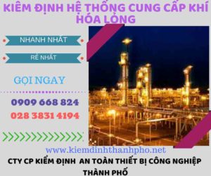 kiểm định hệ thống cung cấp khí hóa lỏng