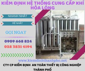 kiểm định hệ thống cung cấp khí hóa lỏng