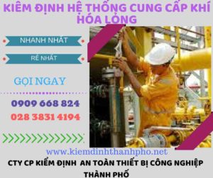 kiểm định hệ thống cung cấp khí hóa lỏng