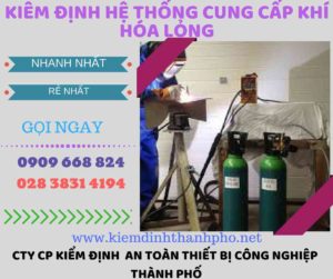 kiểm định hệ thống cung cấp khí hóa lỏngkiểm định hệ thống cung cấp khí hóa lỏng