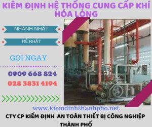 kiểm định hệ thống cung cấp khí hóa lỏng