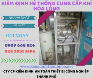 kiểm định hệ thống cung cấp khí hóa lỏng