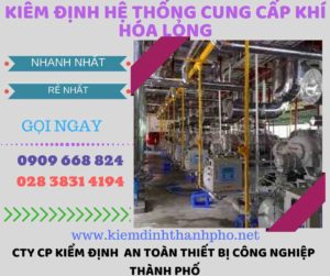 kiểm định hệ thống cung cấp khí hóa lỏng