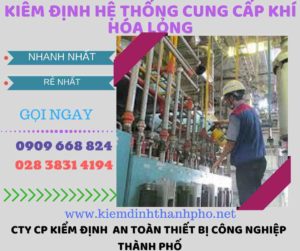 kiểm định hệ thống cung cấp khí hóa lỏng