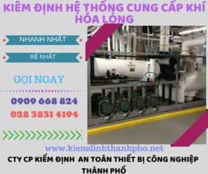 kiểm định hệ thống cung cấp khí hóa lỏng