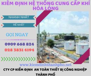 kiểm định hệ thống cung cấp khí hóa lỏng