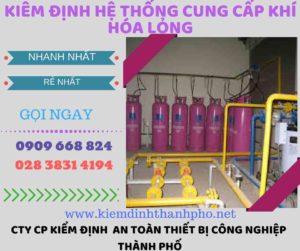 kiểm định hệ thống cung cấp khí hóa lỏng