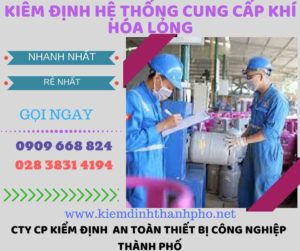 kiểm định hệ thống cung cấp khí hóa lỏng