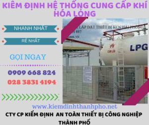 kiểm định hệ thống cung cấp khí hóa lỏng