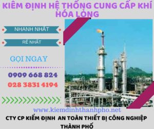 kiểm định hệ thống cung cấp khí hóa lỏng