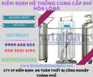 kiểm định hệ thống cung cấp khí hóa lỏng