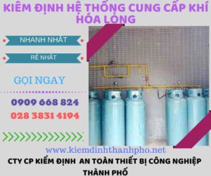 kiểm định hệ thống cung cấp khí hóa lỏng