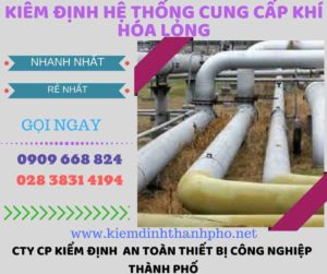 kiểm định hệ thống cung cấp khí hóa lỏng