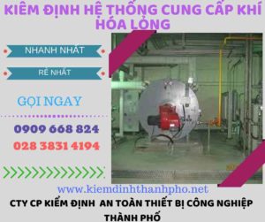 kiểm định hệ thống cung cấp khí hóa lỏng