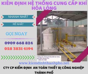 kiểm định hệ thống cung cấp khí hóa lỏng