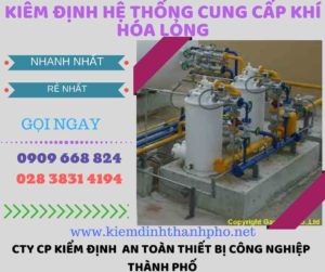 kiểm định hệ thống cung cấp khí hóa lỏng