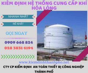 kiểm định hệ thống cung cấp khí hóa lỏng