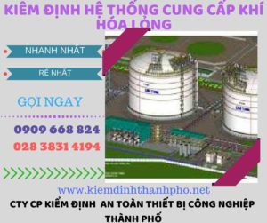 kiểm định hệ thống cung cấp khí hóa lỏng