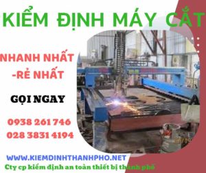 Hình ảnh kiểm định máy cắt