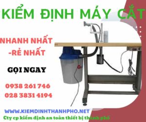 Hình ảnh kiểm định máy cắt