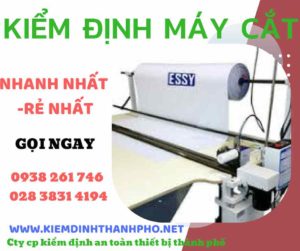 Hình ảnh kiểm định máy cắt