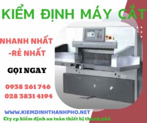 Hình ảnh kiểm định máy cắt